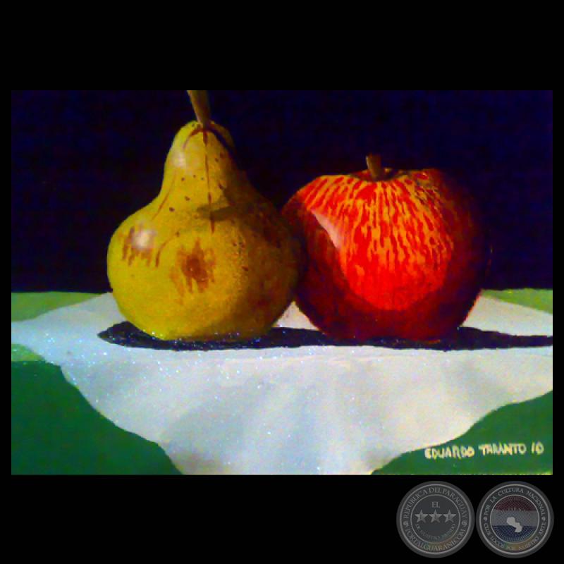 FRUTAS - Óleos de EDUARDO TARANTO - Año 2010 